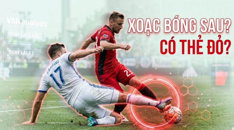 Cách xoạc bóng đúng kỹ thuật